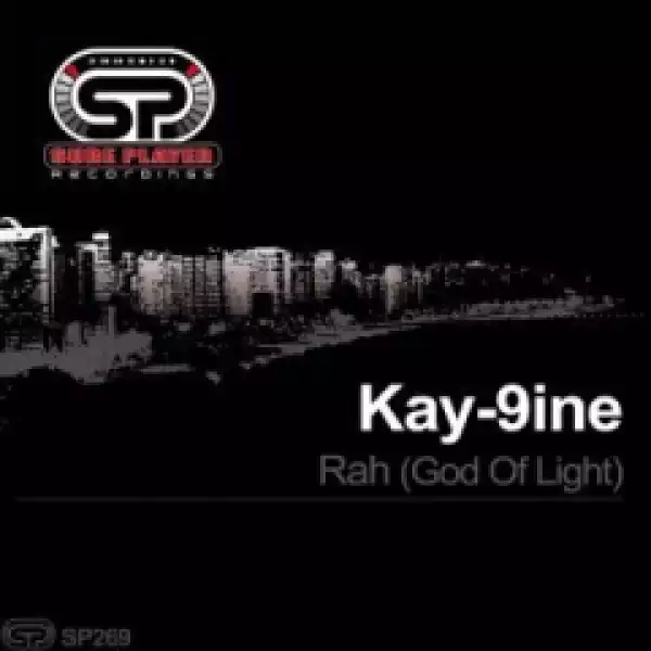 Kay-9ine - Rah (God Of Light)